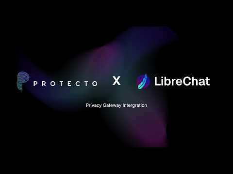 Protect Sensitive Data in LibreChat with Protecto | PII Masking Demo