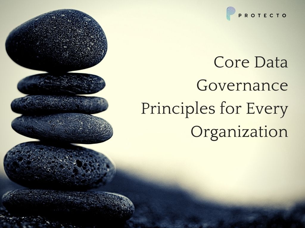 Core Data Governance Principles For Every Organization