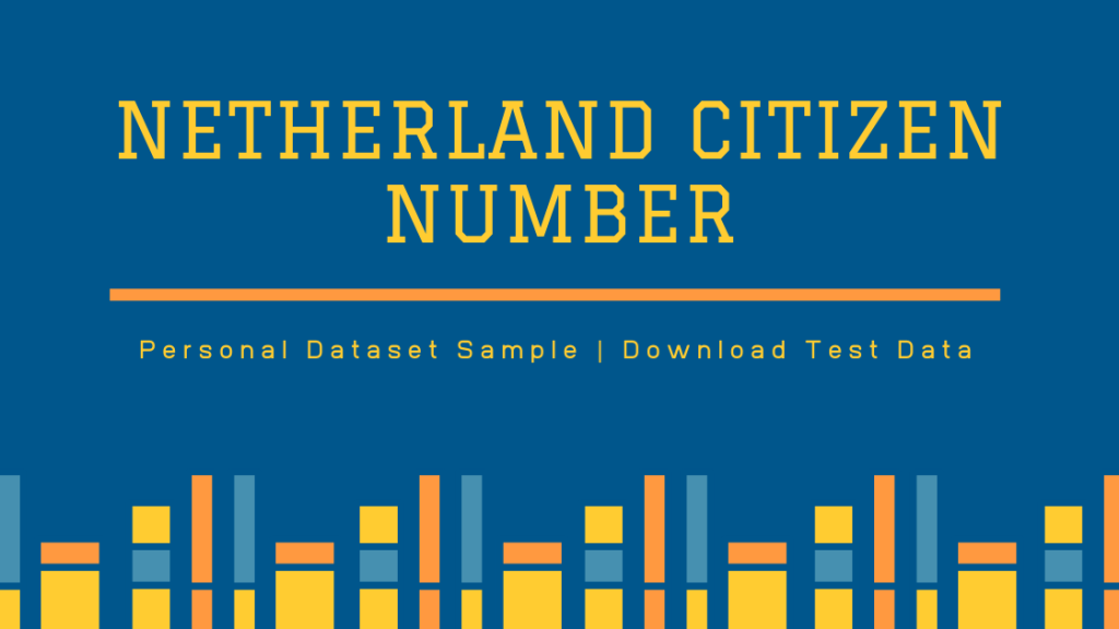 Personal Dataset Sample | Netherland Citizen Number | Download PII Data ...