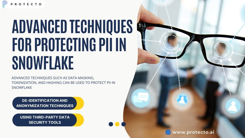 Advanced Techniques for Protecting PII in Snowflake