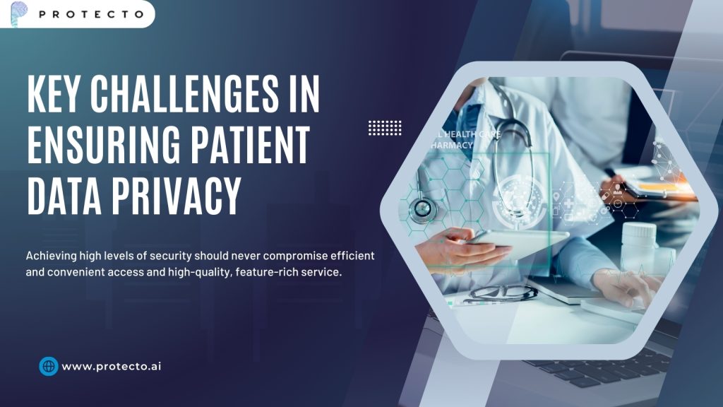Key Challenges in Ensuring Patient Data Privacy
