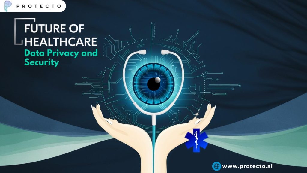 Future of Healthcare Data Privacy and Security