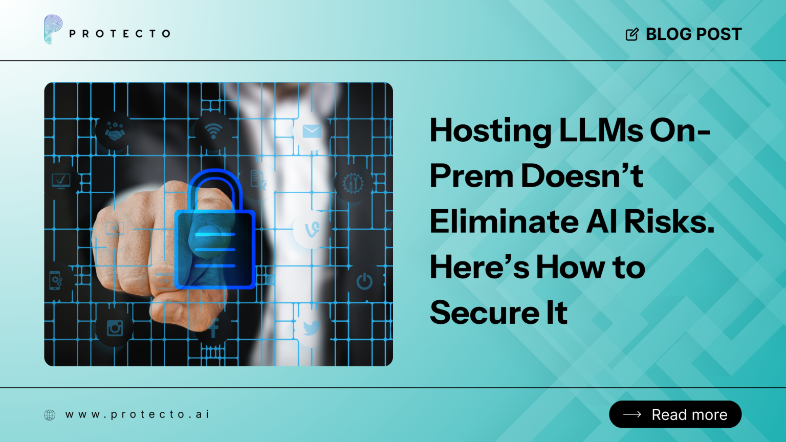 Risks Of Hosting LLMs On Premise [What To Do About It]
