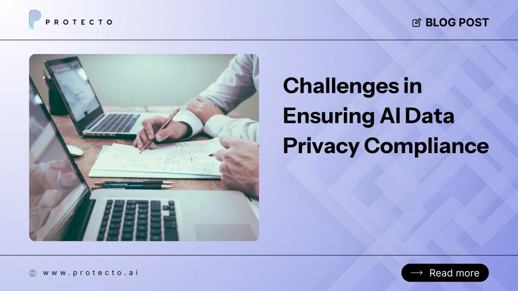 Challenges In Ensuring Ai Data Privacy Compliance