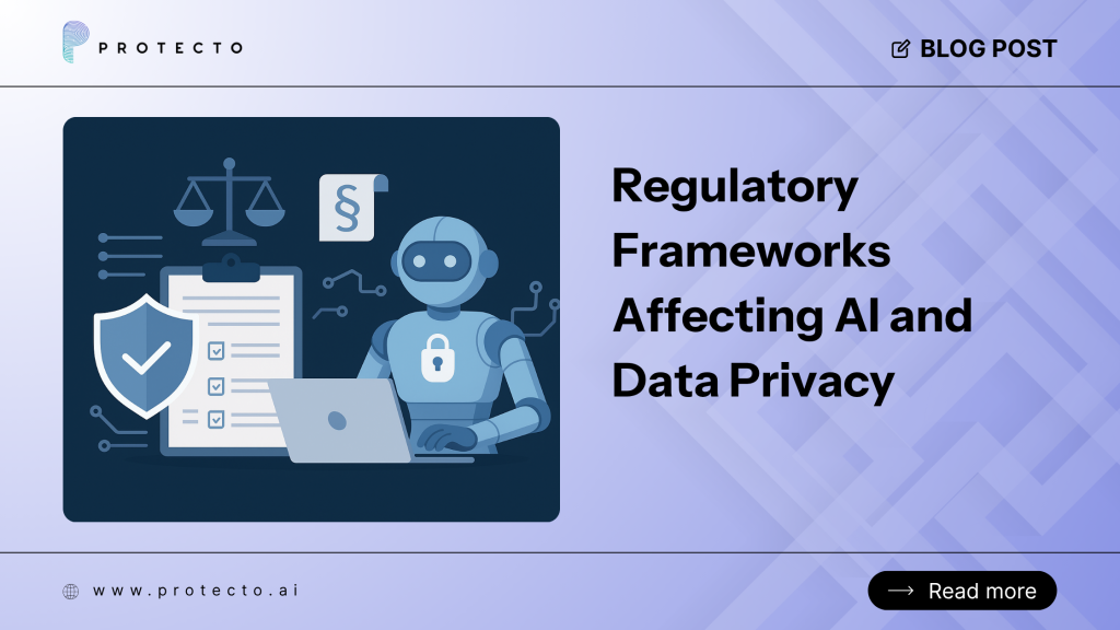 Regulatory Frameworks Affecting AI and Data Privacy