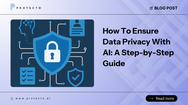 How To Ensure Data Privacy With Ai: A Step-By-Step Guide
