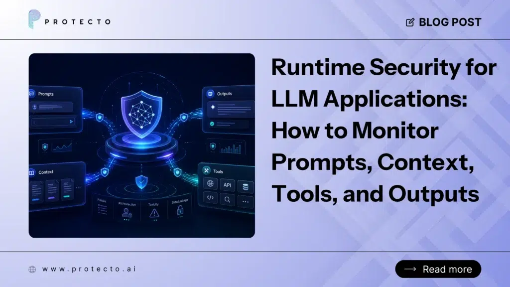 Runtime Security for LLM Applications